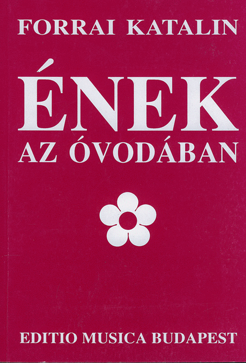 Songs in the Kindergarten - Enek az ovodaban