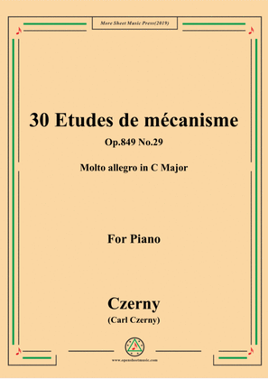 Book cover for Czerny-30 Etudes de mécanisme,Op.849 No.29,Molto allegro in C Major,for Piano