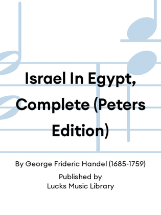Book cover for Israel In Egypt, Complete (Peters Edition)
