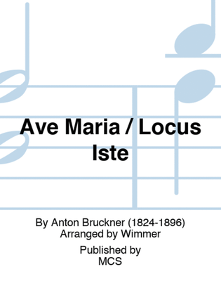 Book cover for Ave Maria / Locus Iste