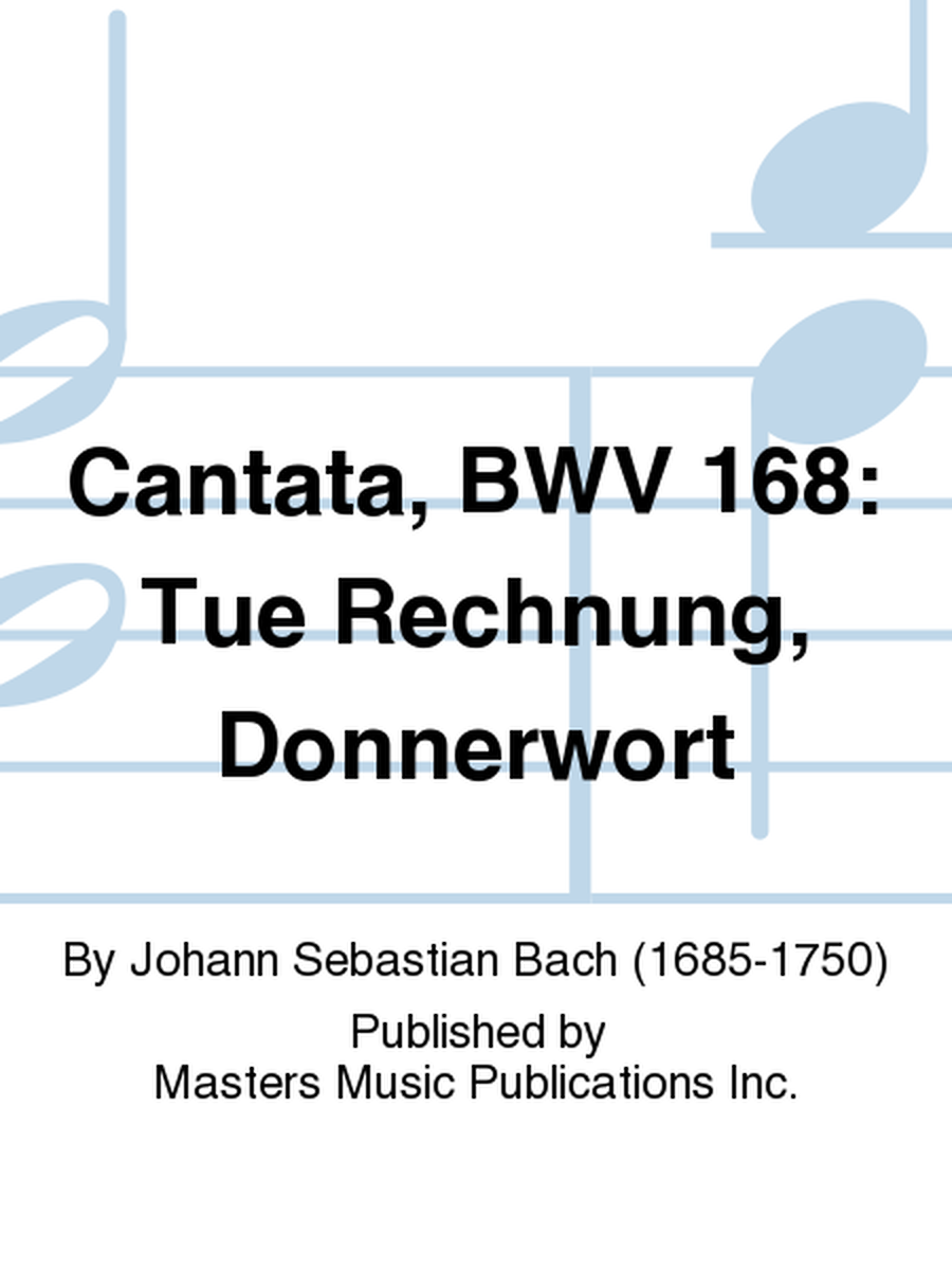 Cantata, BWV 168: Tue Rechnung, Donnerwort