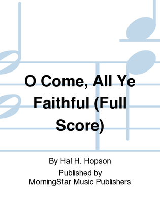 Book cover for O Come, All Ye Faithful (Full Score)