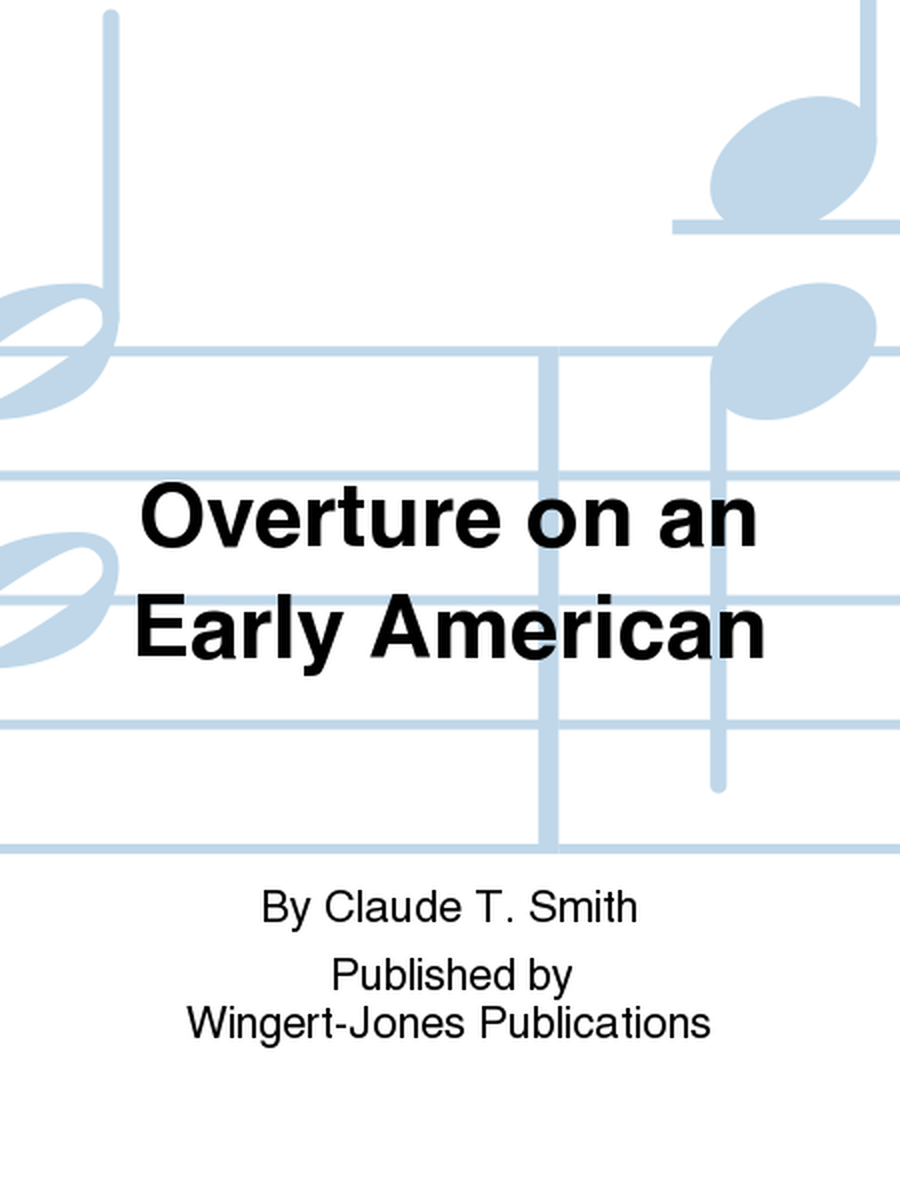 Overture on an Early American