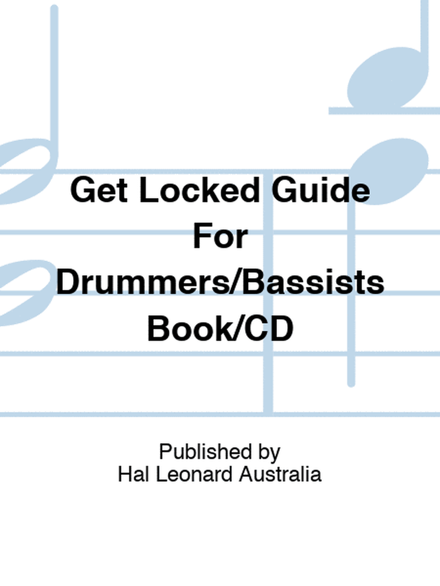 Get Locked Guide For Drummers/Bassists Book/CD