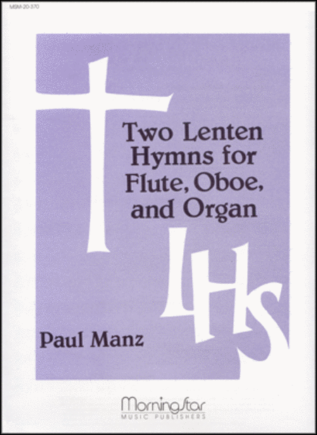 Two Lenten Hymns for Flute, Oboe and Organ