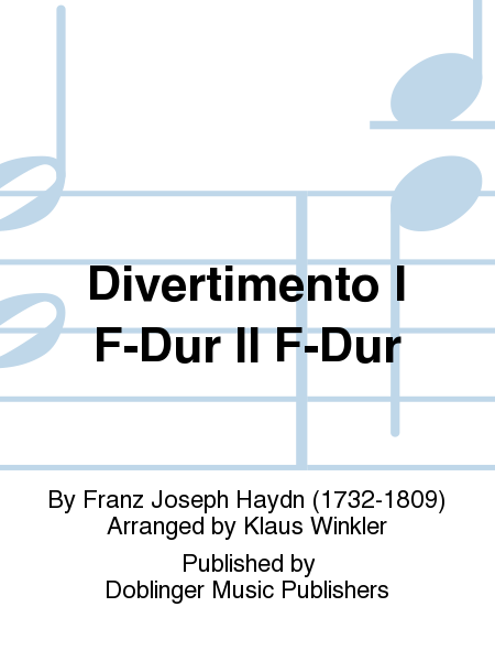 Divertimento I F-Dur, II F-Dur