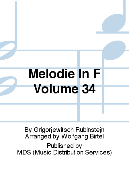 Melodie in F Volume 34