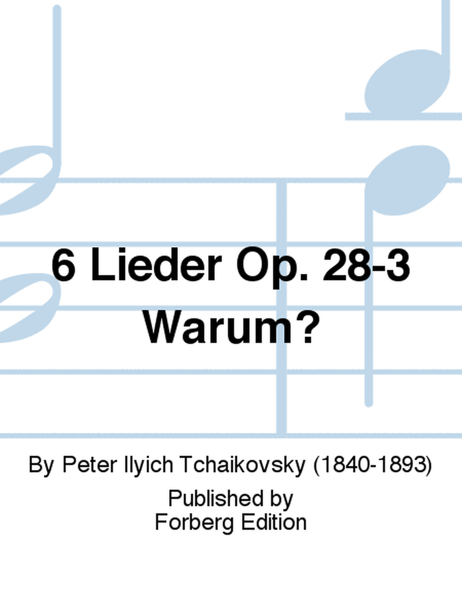 6 Lieder Op. 28-3 Warum?