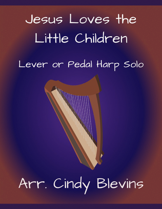 Book cover for Jesus Loves the Little Children, for Lever or Pedal Harp