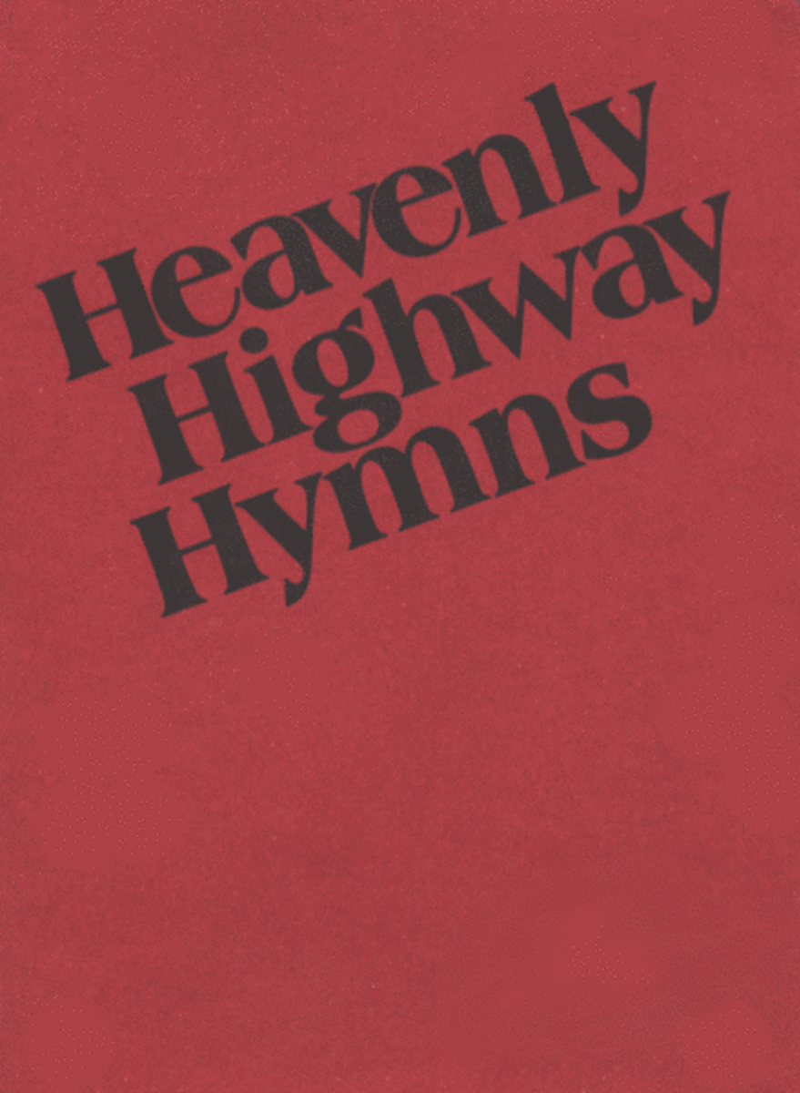 Heavenly Highway Hymns