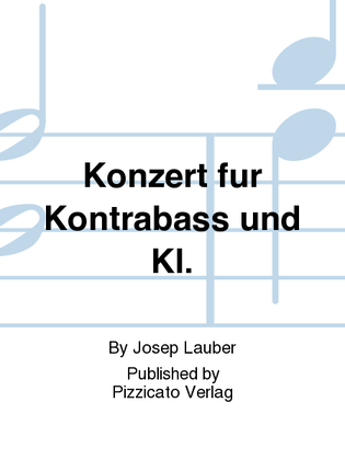 Konzert fur Kontrabass und Kl.