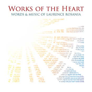 Book cover for Works of the Heart, Liturgical Works by Laurence Rosan