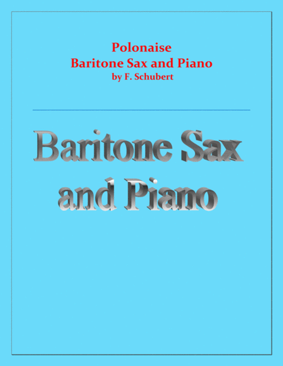 Polonaise - F. Schubert - For Baritone Sax and Piano - Intermediate image number null