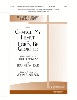 Book cover for Change My Heart/Lord, Be Glorified