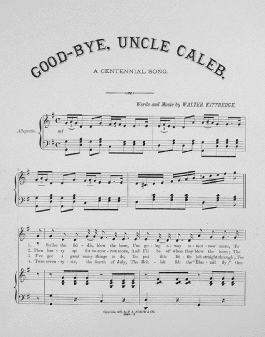 Good-bye Uncle Caleb. Centennial Song