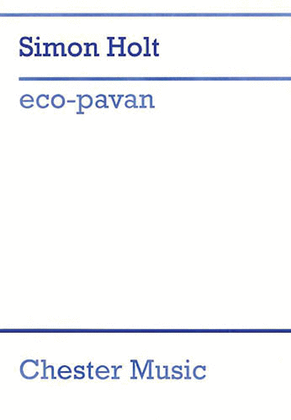 Simon Holt: Eco-Pavan (Study Score)