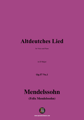 F. Mendelssohn-Altdeutches Lied,Op.57 No.1,in D Major