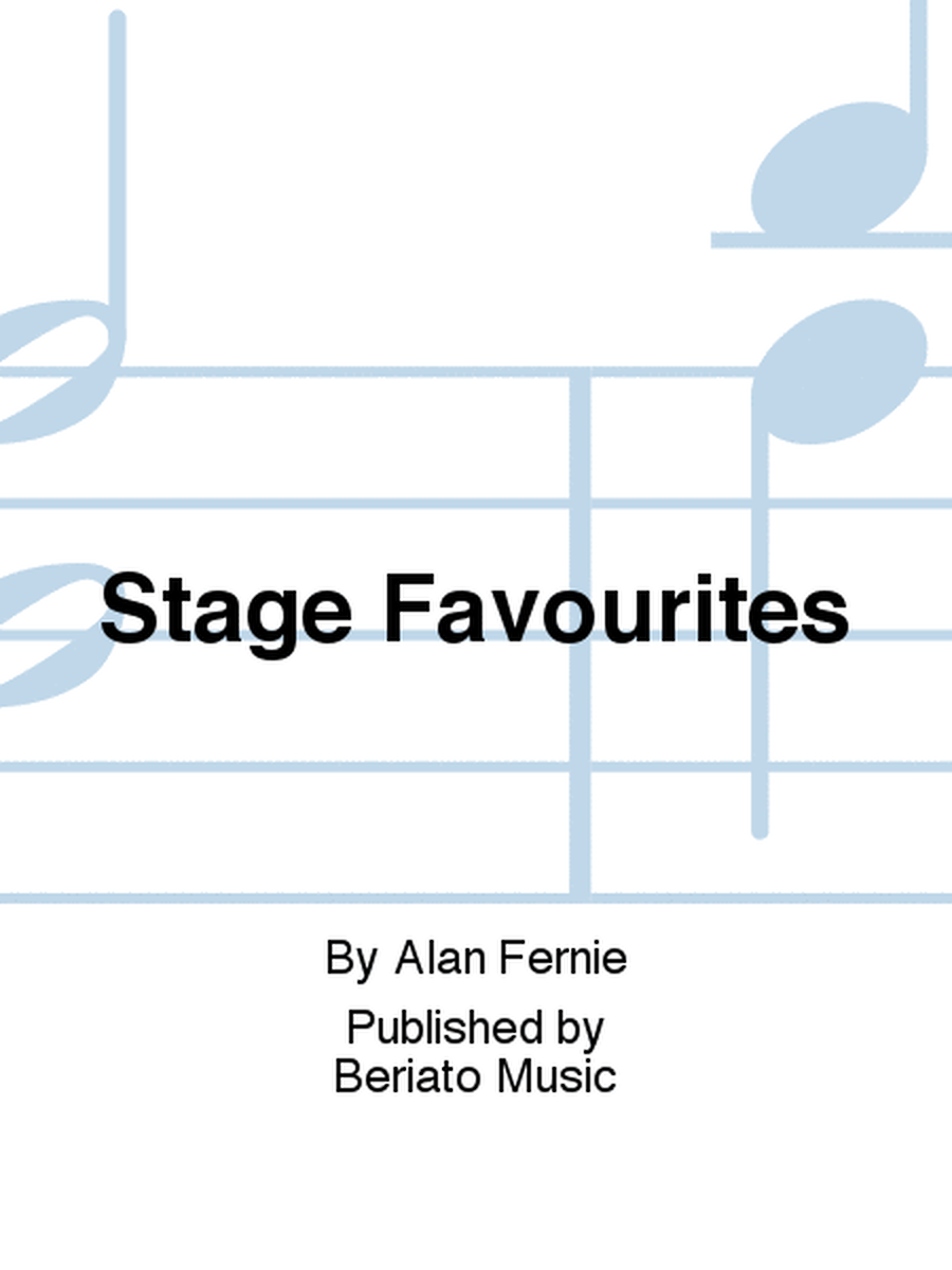 Stage Favourites