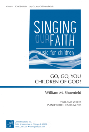 Book cover for Go, Go, You Children of God! - Instrument edition