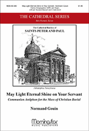 Book cover for May Light Eternal Shine on Your Servant: Communion Antiphon for the Mass of Christian Burial