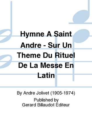 Book cover for Hymne A Saint Andre - Sur Un Theme Du Rituel De La Messe En Latin