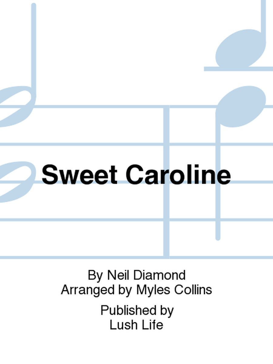 Sweet Caroline