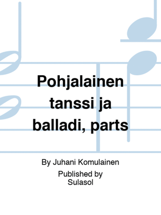 Book cover for Pohjalainen tanssi ja balladi, parts