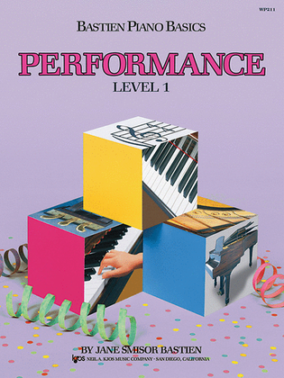 Book cover for Bastien Piano Basics, Level 1, Performance
