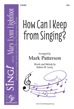 Book cover for How Can I Keep From Singing