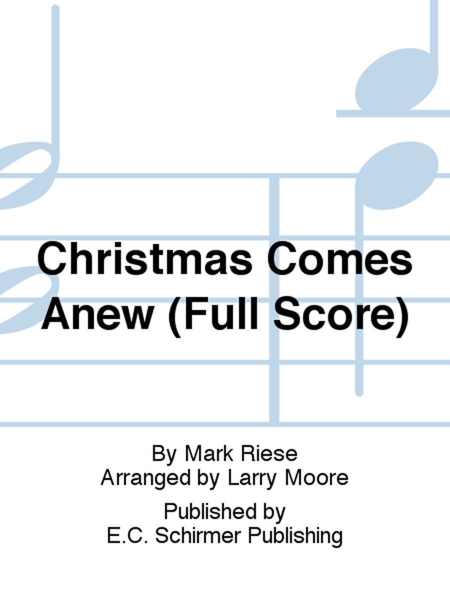 Christmas Comes Anew (Noel Nouvelet) (Full Score)