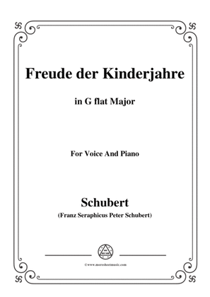 Schubert-Freude der Kinderjahre,in G flat Major,for Voice&Piano