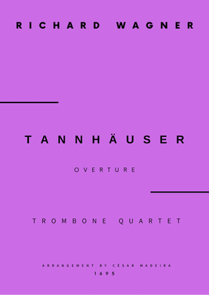 Book cover for Tannhäuser (Overture) - Trombone Quartet (Full Score) - Score Only