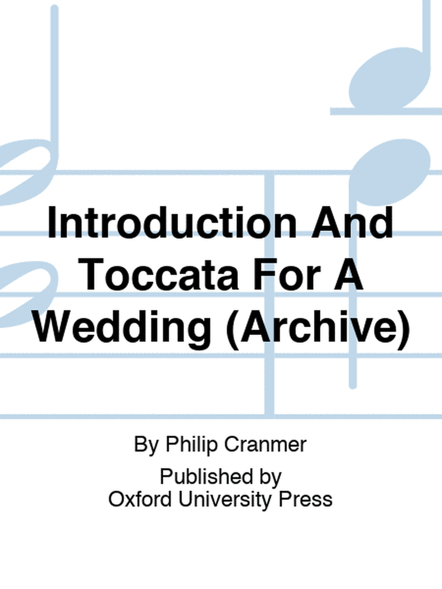 Introduction And Toccata For A Wedding (Archive)