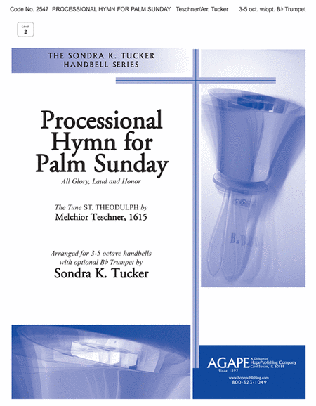 Processional Hymn for Palm Sunday (All Glory, Laud and Honor)