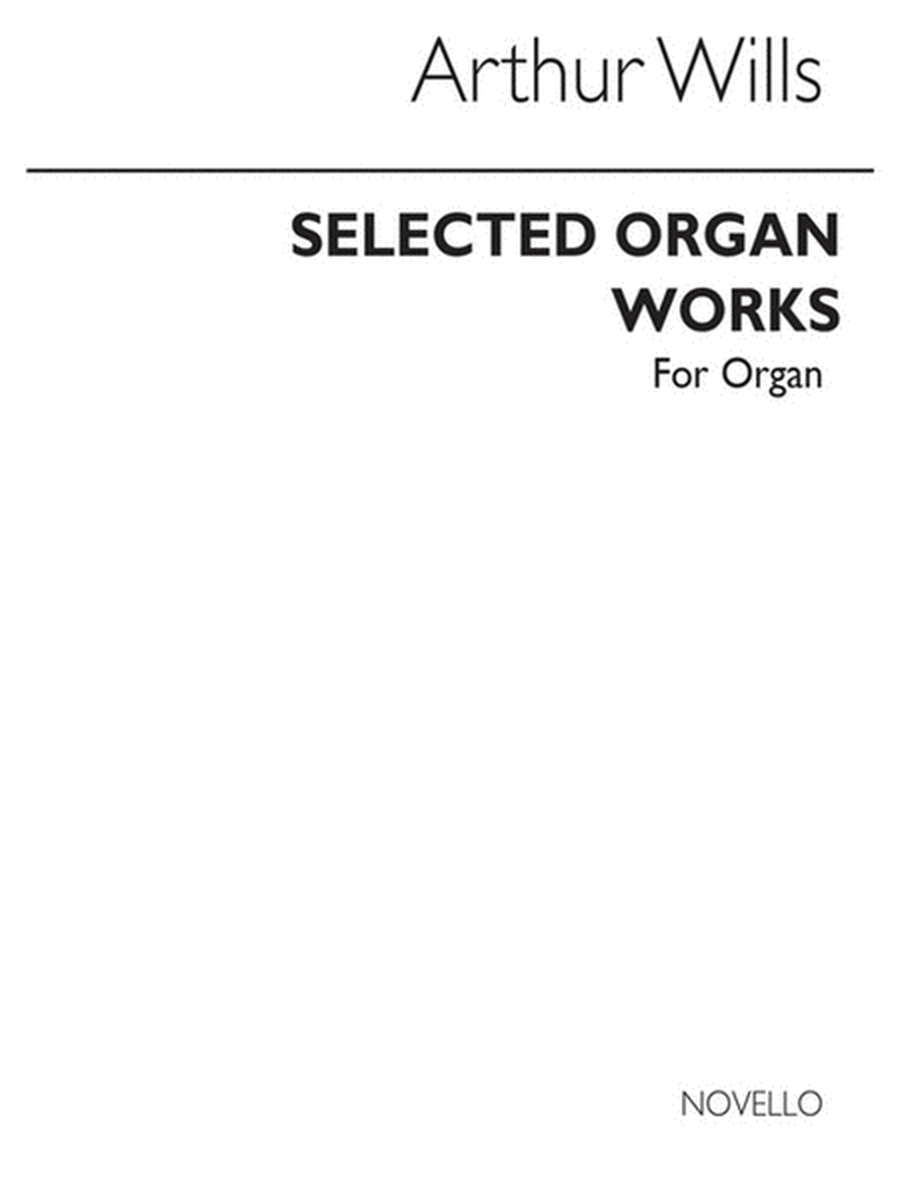 Wills: Select Organ Works