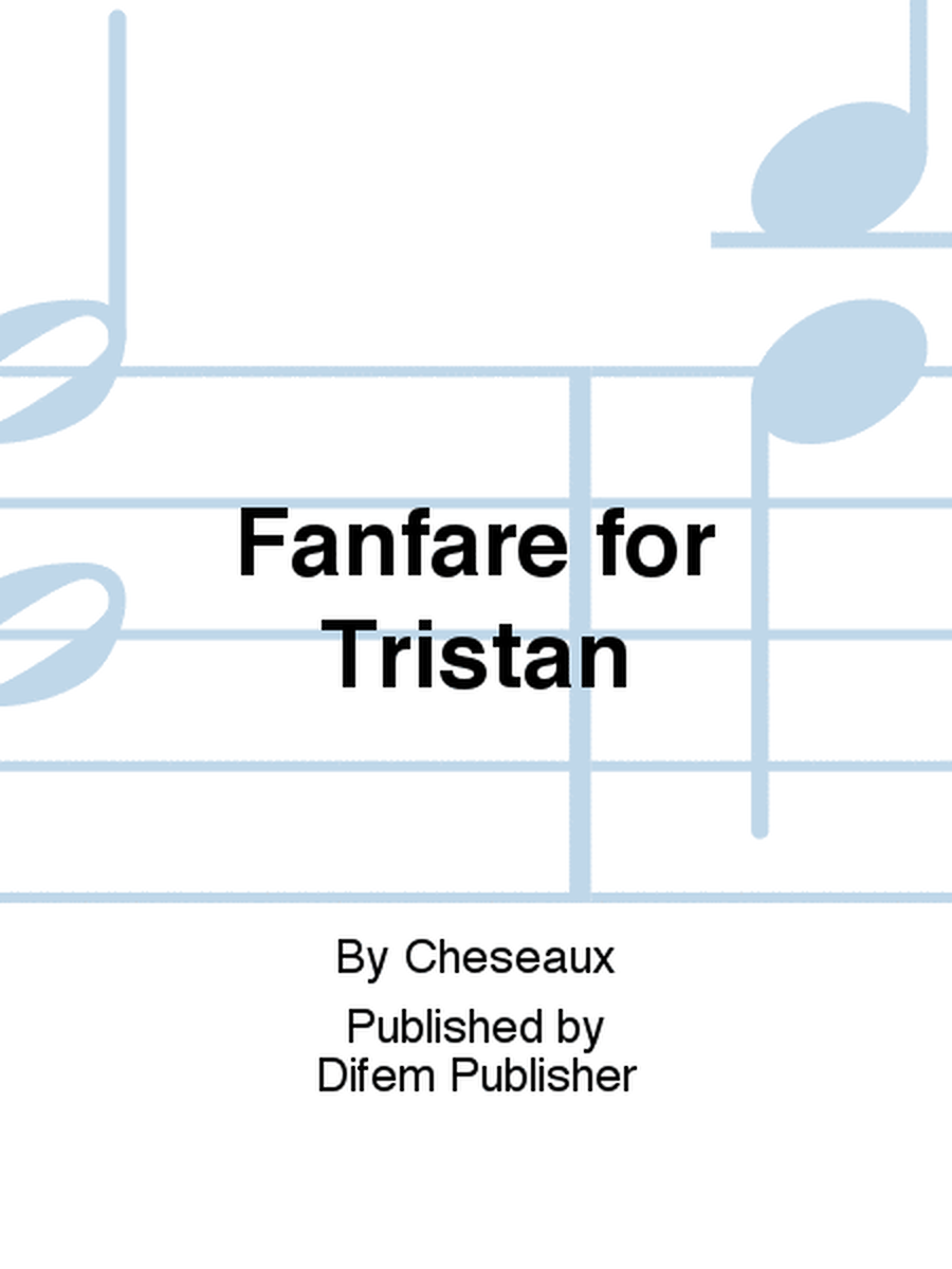 Fanfare for Tristan