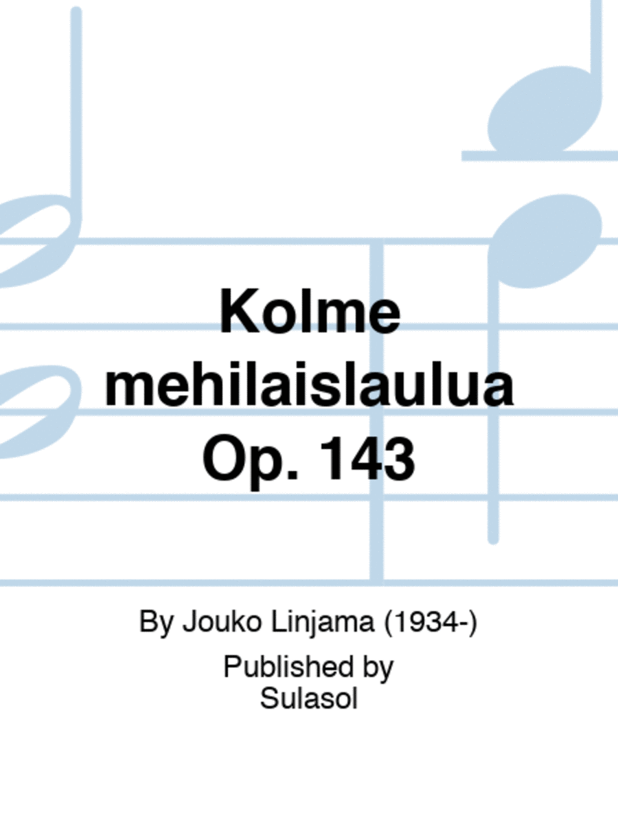 Kolme mehiläislaulua Op. 143