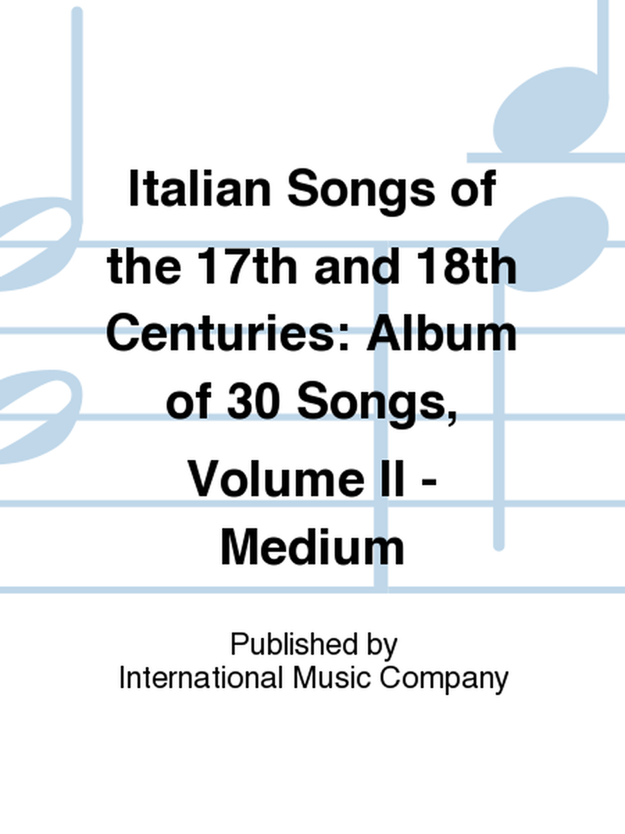 Italian Songs Of The 17Th And 18Th Centuries