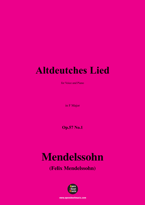 F. Mendelssohn-Altdeutches Lied,Op.57 No.1,in F Major