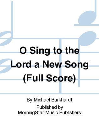 Book cover for O Sing to the Lord a New Song (Full Score)