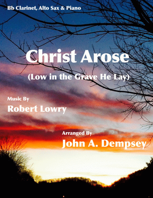 Book cover for He Arose (Trio for Clarinet, Alto Sax and Piano)