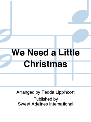 Book cover for We Need a Little Christmas