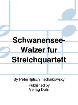 Book cover for Schwanensee-Walzer (für Streichquartett)