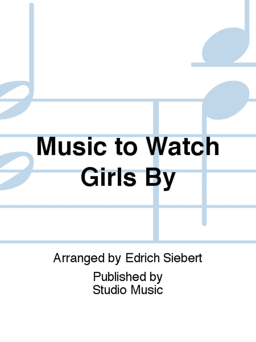 Music to Watch Girls By