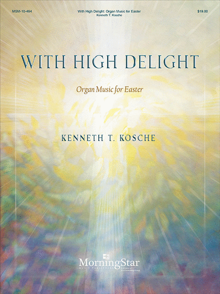 With High Delight: Organ Music for Easter