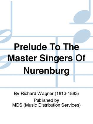 Book cover for Prelude to The Master Singers of Nurenburg