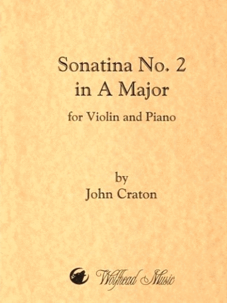 John Craton : Sonatina No. 2 in A Major for Violin and Piano