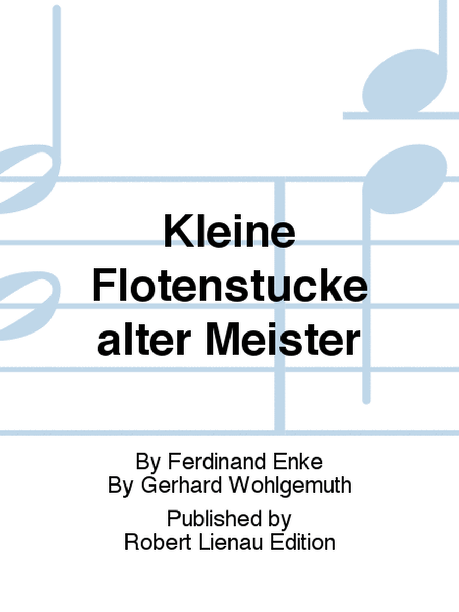 Kleine Flötenstücke alter Meister