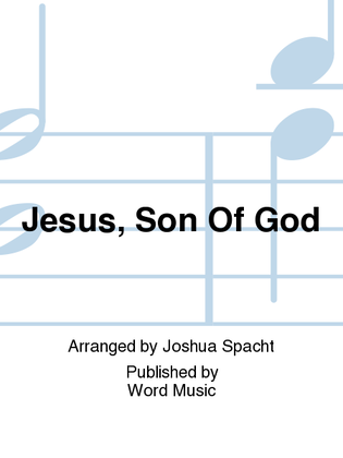Book cover for Jesus, Son Of God - CD ChoralTrax