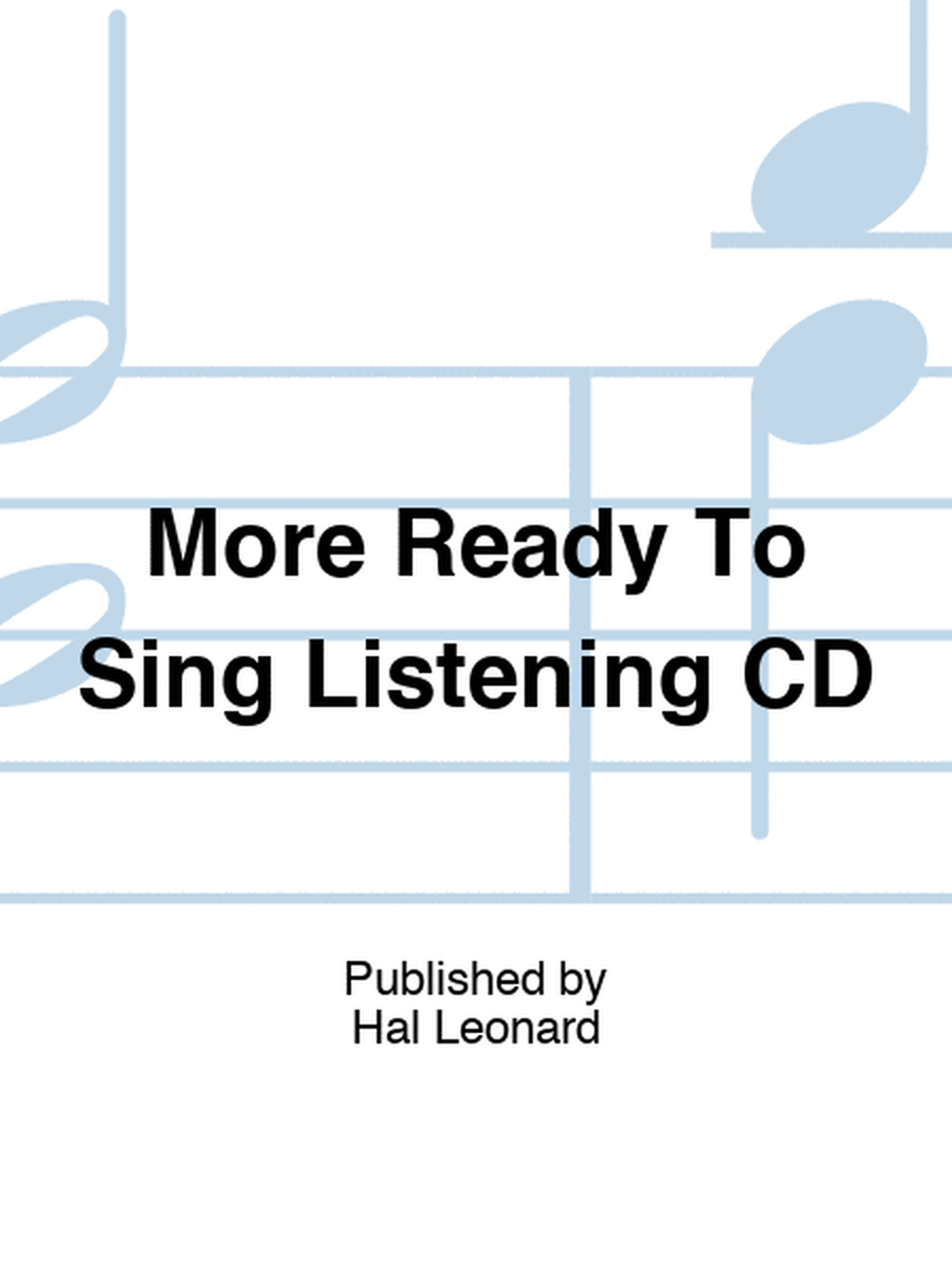 More Ready To Sing Listening CD